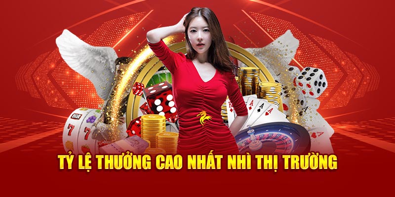 Tỷ lệ thưởng cao 